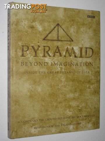Pyramid Beyond Imagination : Inside the Great Pyramide of Giza  - Jackson Kevin & Stamp, Jonathan - 2002