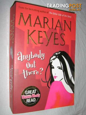 Anybody Out There? - Keyes Marian - 2006