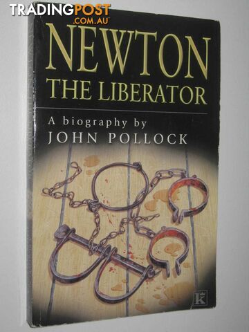 Newton The Liberator  - Pollock John - 2000