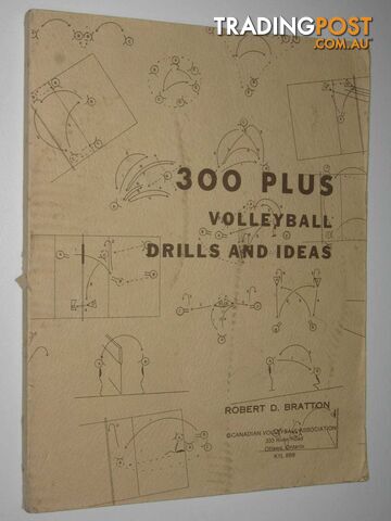 300 Plus Volleyball Drills and Ideas  - Bratton Robert D. - 1983