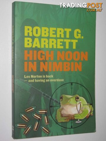 High Noon in Nimbin - Les Norton Series - Barrett Robert G. - 2009