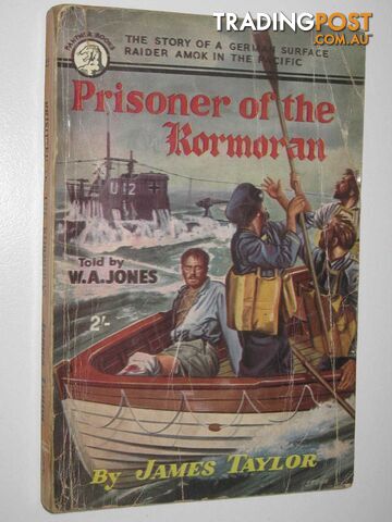 Prisoner of the Kormoran  - Taylor James - 1955