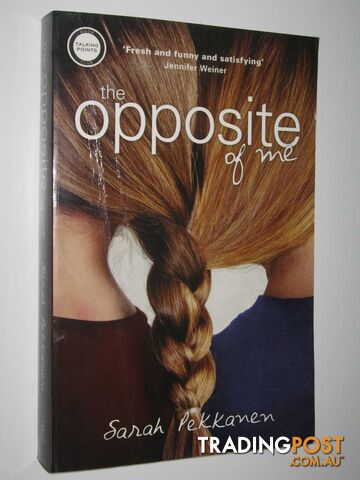 The Opposite of Me - Pekkanen Sarah - 2010