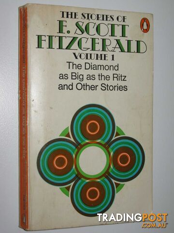 The Diamond As Big As the Ritz and Other Stories : The Stories of F. Scott...