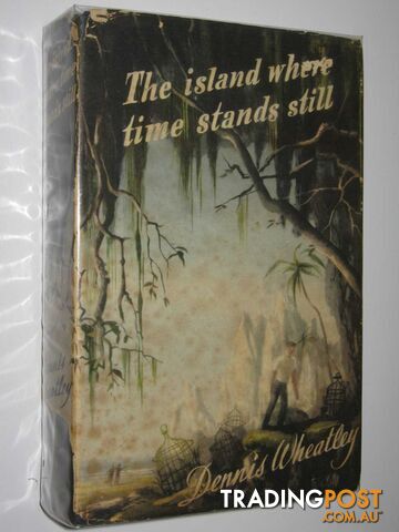 The Island Where Time Stands Still - Gregory Sallust Series #8 - Wheatley Dennis...