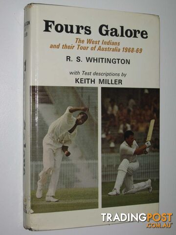 Fours Galore : The West Indians and the Tour of Australia 1968-69  - Whitington R. S. - 1969