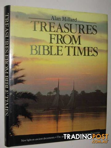 Treasures from Bible Times - Millard Alan - 1985