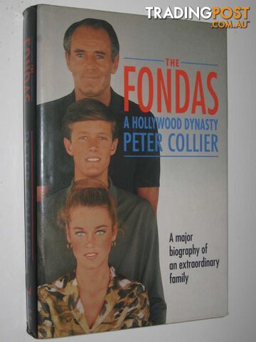 The Fondas : A Hollywood Dynasty  - Collier Peter - 1991