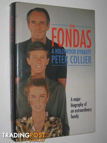 The Fondas : A Hollywood Dynasty - Collier Peter - 1991