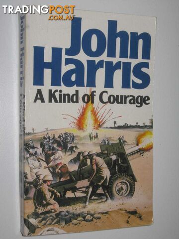A Kind of Courage - Harris John - 1988