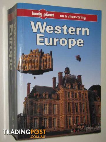 Western Europe - Lonely Planet Travel Guide Series  - Armstrong Mark & Everist, Richard & Fallon, Steve & Costanzo, Adrienne - 1995