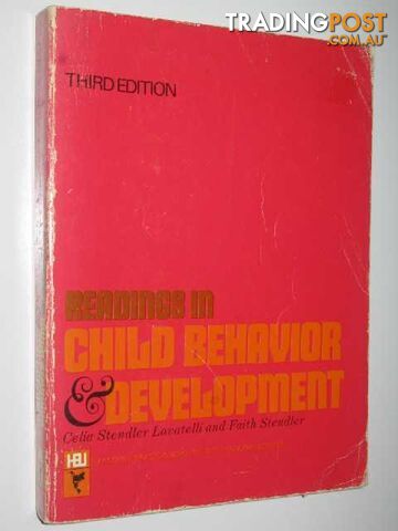 Readings in Child Behavior and Development  - Lavatelli Celia Stendler & Stendler, Faith - 1972