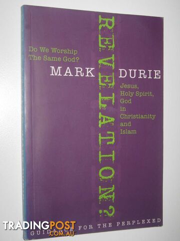 Revelation? : Do We Worship the Same God?  - Durie Mark - 2006