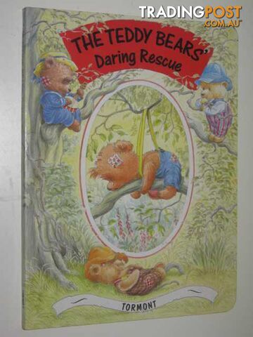 The Teddy Bears Daring Rescue  - Author Not Stated - 1992