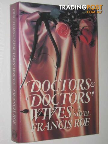 Doctors and Doctors' Wives - Roe Francis - 1990