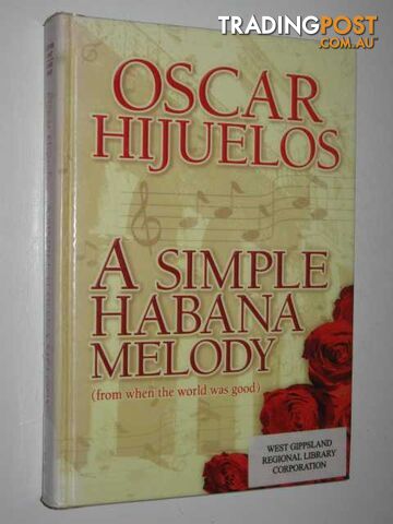 A Simple Habana Melody - Hijuelos Oscar - 2003