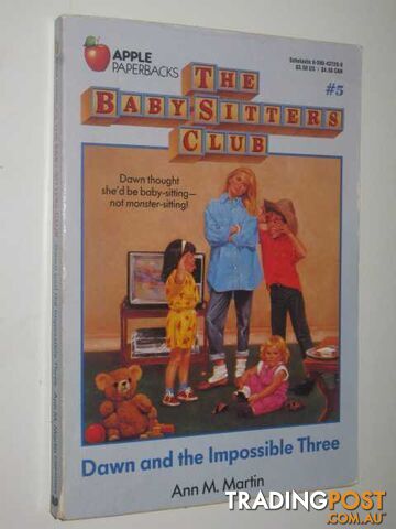 Dawn and the Impossible Three - Baby-Sitters Club Series #5 - Martin Ann M. -...