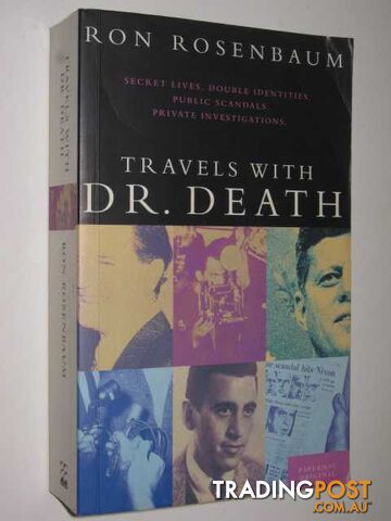 Travels with Dr. Death : And Other Unusual Investigations - Rosenbaum Ron - 1999 - photo 1 of 1