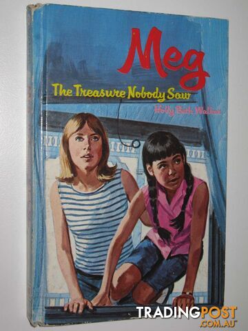 Meg and The Treasure Nobody Saw - Meg Series #3  - Walker Holly Beth - 1970
