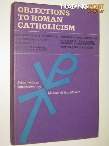 Objections To Roman Catholicism  - Goffin Magdalen - 1964