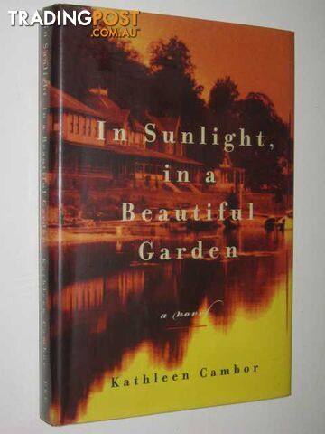 In Sunlight, In A Beautiful Garden - Cambor Kathleen - 2001
