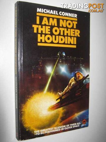 I Am Not the Other Houdini - Conner Michael - 1980