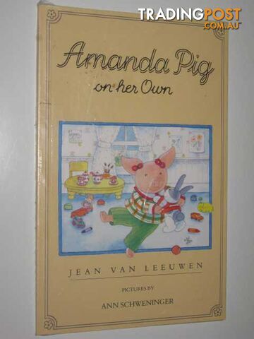 Amanda Pig on Her Own - Van Leeuwen Jean - 1991