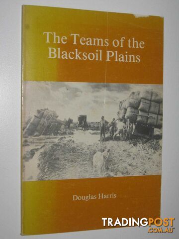 The Teams of the Blacksoil Plains  - Harris Douglas - 1977
