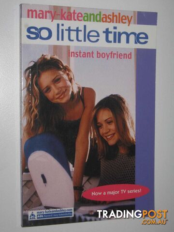 Instant Boyfriend - So Little Time Series #2  - Olsen Mary-Kate + Ashley - 2002