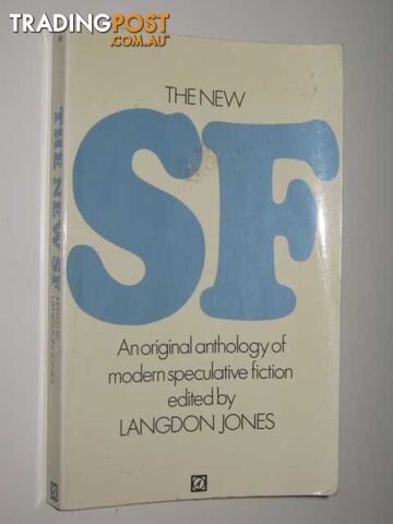The New SF : An Original Anthology of Modern Speculative Fiction  - Jones Langdon - 1971