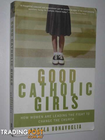 Good Catholic Girls  - Bonavoglia Angela - 2006