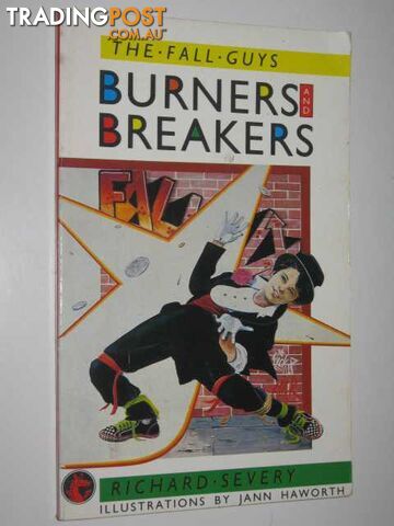 Burners And Breakers - The Fall Guys Series #1 - Severy Richard - 1987