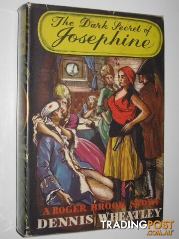 The Dark Secret of Josephine - Roger Brook Series #5 - Wheatley Dennis - No...