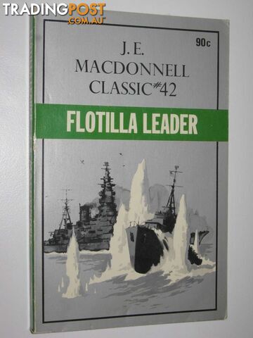 Flotilla Leader - Classic Series #42 - Macdonnell J. E. - 1974
