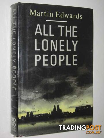 All the Lonely People - Edwards Martin - 1991