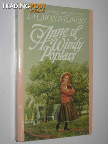 Anne of Windy Poplars - Anne of Green Gables Series #4 - Montgomery L. M. -...