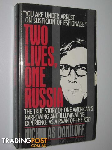 Two Lives, One Russia - Daniloff Nicholas - 1990