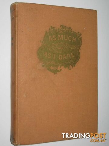 As Much as I Dare : A Personal Recollection - Johnson Burges - 1944