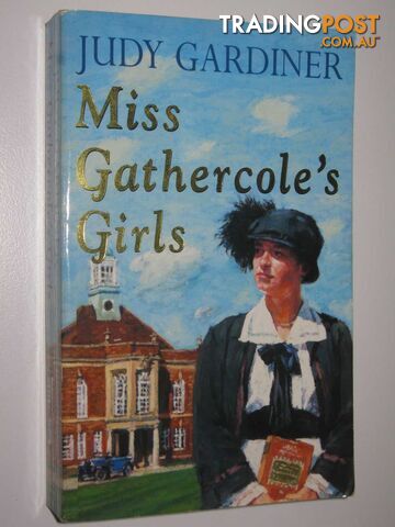 Miss Gathercole's Girls - Gardiner Judy - 1990