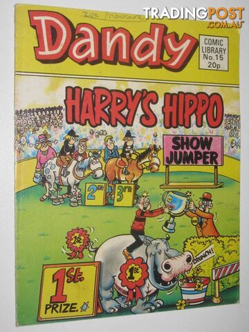 Harry's Hippo - Dandy Comic Library #15  - Author Not Stated - 1983