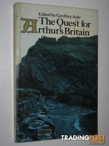 The Quest for Arthur's Britain - Ashe Geoffrey - 1972