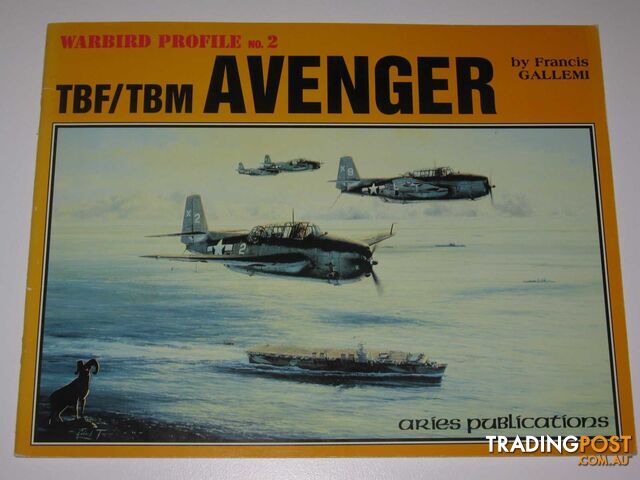 TBF/TBM Avenger - Warbird Profile Series #2  - Gallemi Francis - 1996