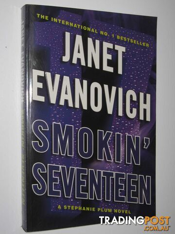 Smokin' Seventeen - Stephanie Plum Series - Evanovich Janet - 2011 - photo 1 of 1