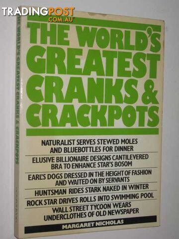 The World's Greatest Cranks & Crackpots  - Nicholas Margaret - 1984