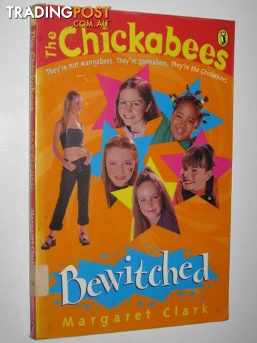 Bewitched - The Chickabees Series #6  - Clark Margaret - 1999