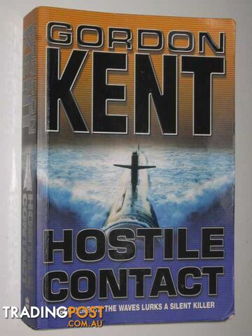 Hostile Contact - Kent Gordon - 2003