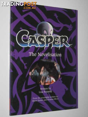 Casper : The Novelisation  - Rojonay Lisa - 1995