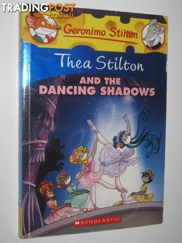 Thea Stilton and the Dancing Shadows - Thea Stilton Series  - Stilton Thea - 2008