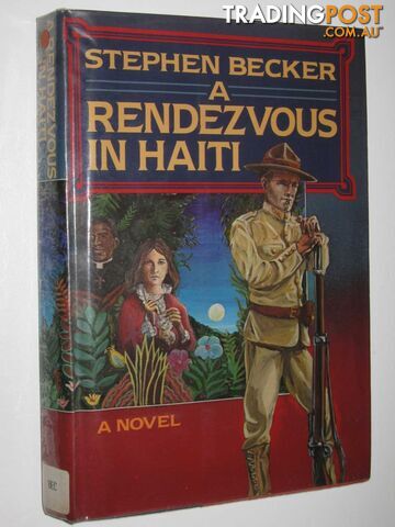 A Rendezvous in Haiti - Becker Stephen - 1987