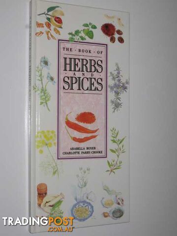 The Book Of Herbs And Spices  - Boxer Arabella & Parry-Crooke, Charlotte - 1989